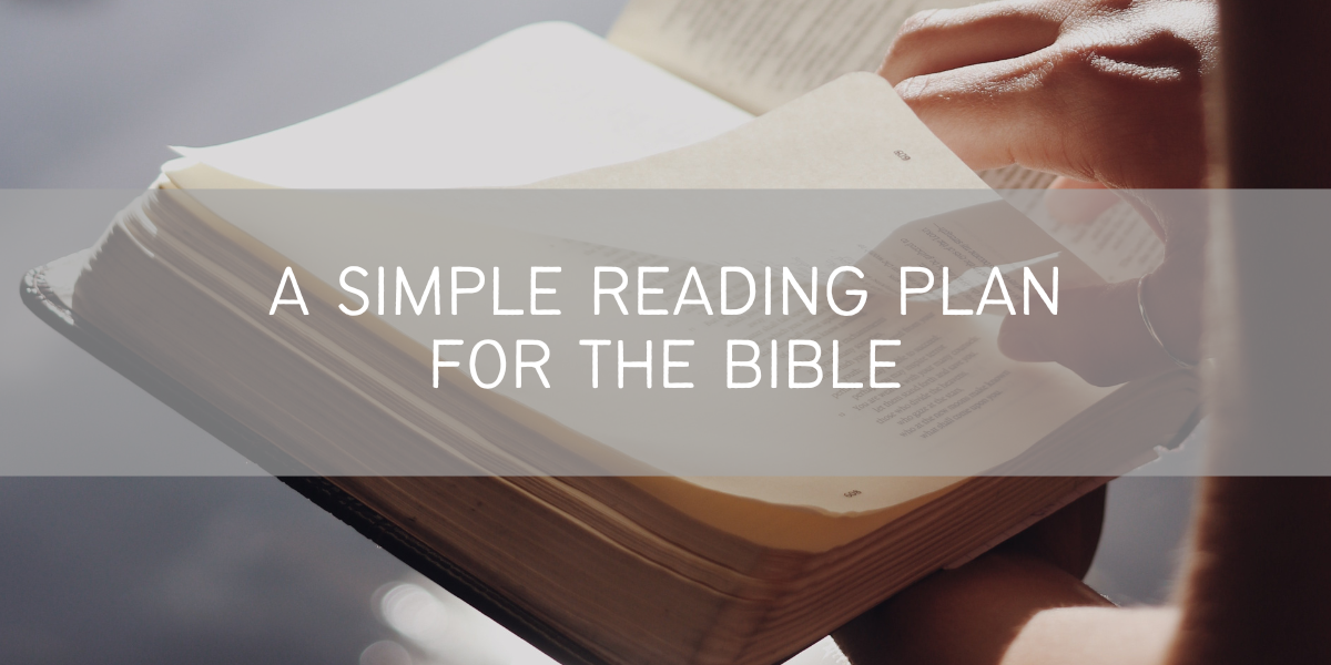 A Simple Plan for Reading the Bible