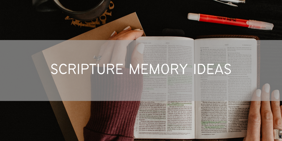 Scripture Memory Ideas