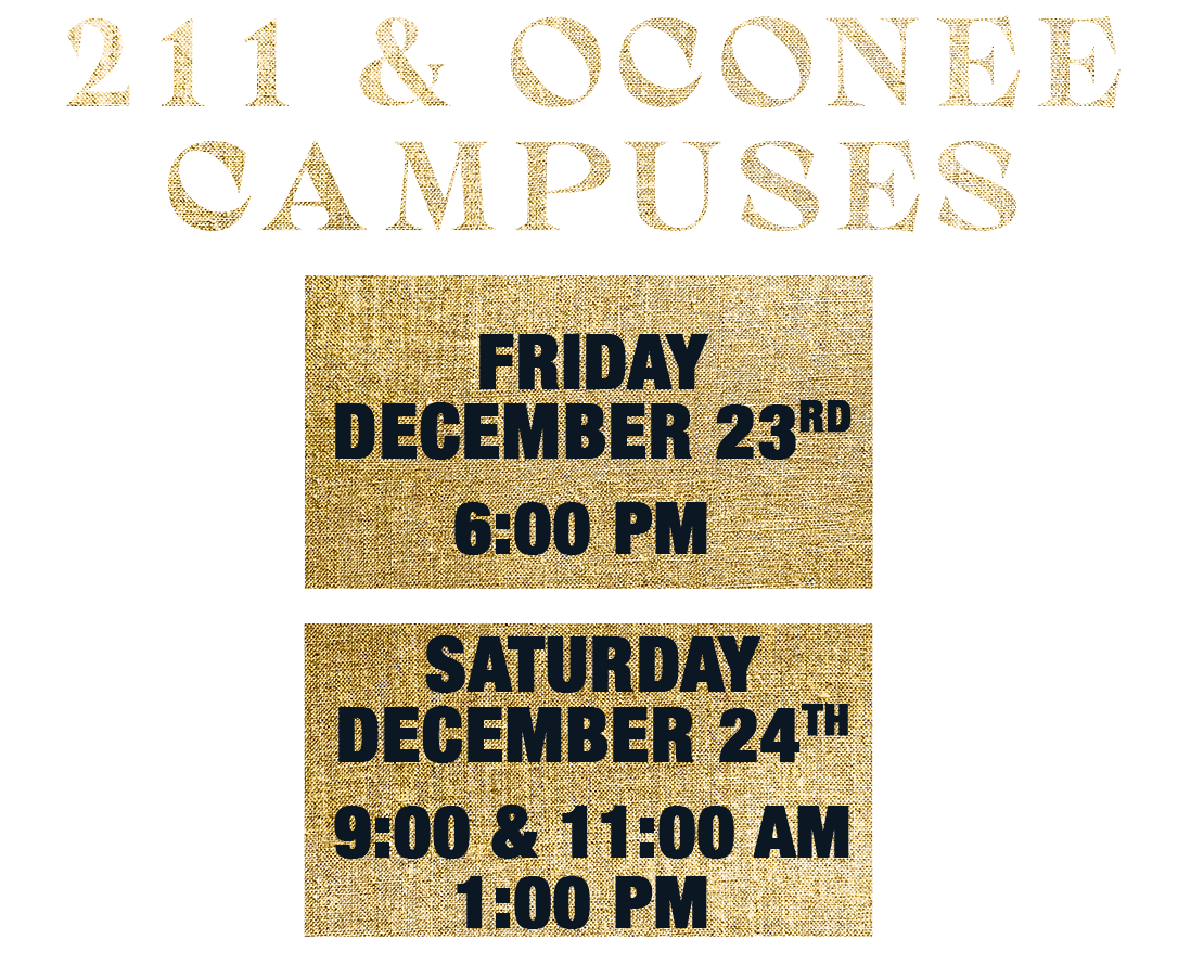 Bethlehem Church 211 & Oconee Campus Christmas Times