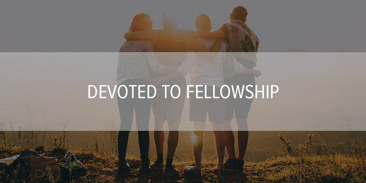 Devoted to Fellowship