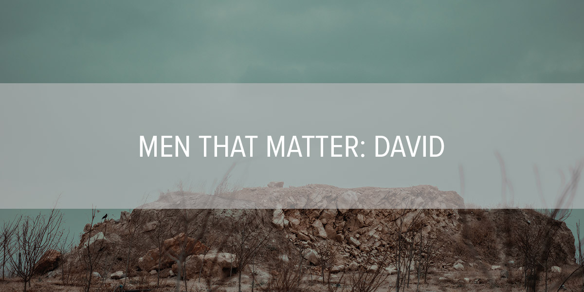Men That Matter: David