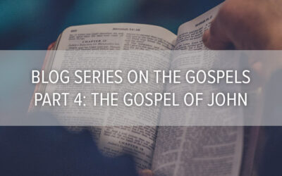 Blog Series on the Gospels: Part 4