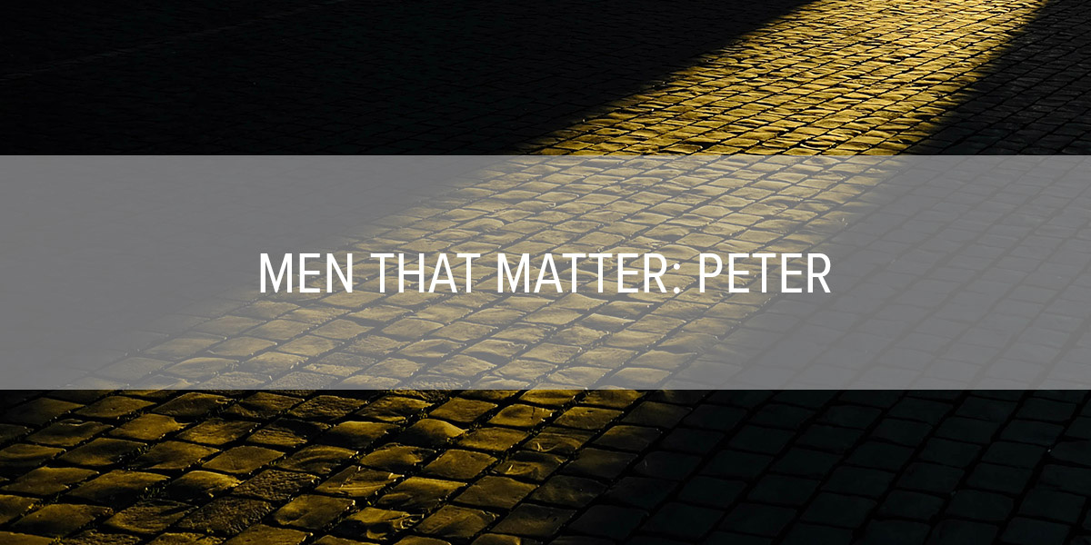 Men that Matter: Peter