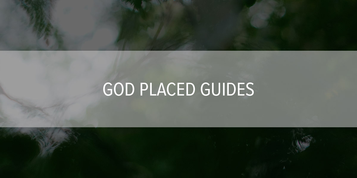 God Placed Guides