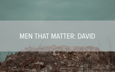 Men that Matter: David