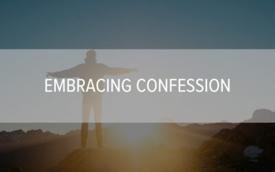 Embracing Confession