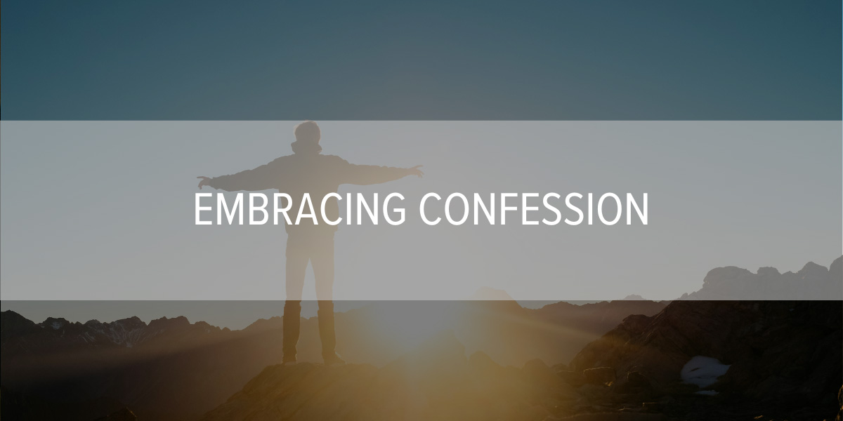 Embracing Confession